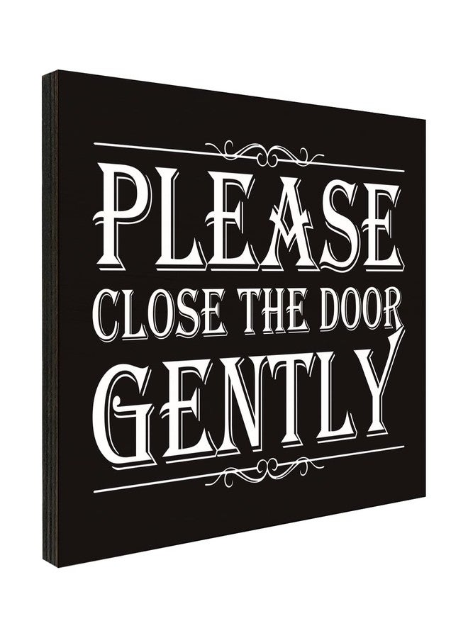 FTONENI Please Close the Door Gently Sign for House, Closed Door Sign for Home, Use for Office or Business Front Door Warning Reminder Signs, Apartment Porch Entrances Wall Decor Use 3.55" x 5.15" - PMA028 - Image 1